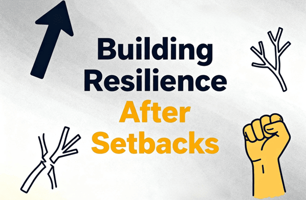 building resilience after setbacks
