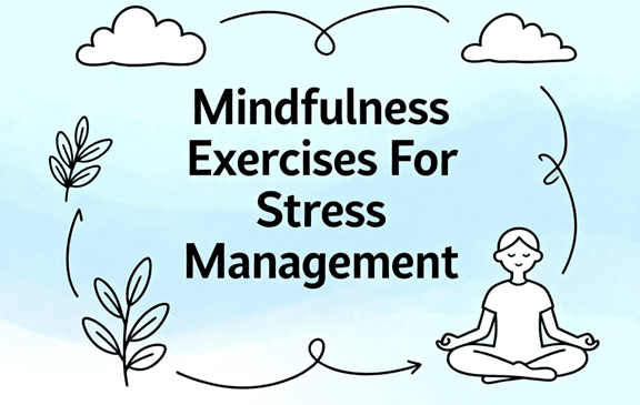 mindfulness exercises for stress management